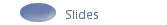 Slides
